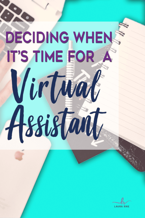 Virtual Assistant: Deciding When It’s Time to Hire