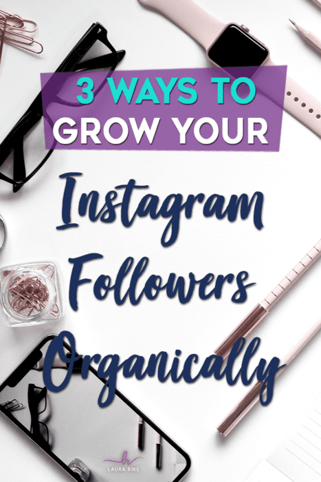 3 Ways To Grow your Instagram Followers Organically