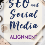 SEO & Social Media Alignment