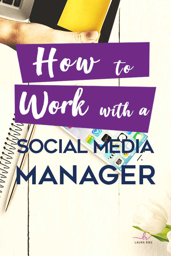 How to Work with a Social Media Manager