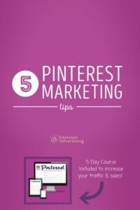 5 Pinterest Marketing Tips + 5 Day Course Included to increase your traffic & sales - Envizion Advertising & Pinterest Marketing Expert Laura Rike