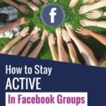 Facebook groups aren't just for advertising. They are a place to show your authenticity & build relationships! Here are my tips on How to stay active and build relationships in Facebook groups in less than 30 minutes a day. #Facebook #FacebookMarketing #Authenticity #FacebookTips #FacebookStrategy #FacebookGroups