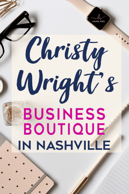 Christy Wright's Business Boutique in Nashville Laura Rike