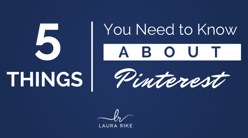5 Things You Need to Know about Pinterest