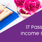 17 Passive Income Ideas - Laura Rike