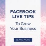 FACEBOOK LIVE TIPS To Grow Your Business