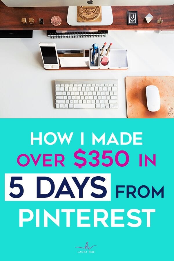 How I made over $350 in 5 days from Pinterest