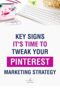 Key signs it's Time To Tweak Your Pinterest Marketing Strategy