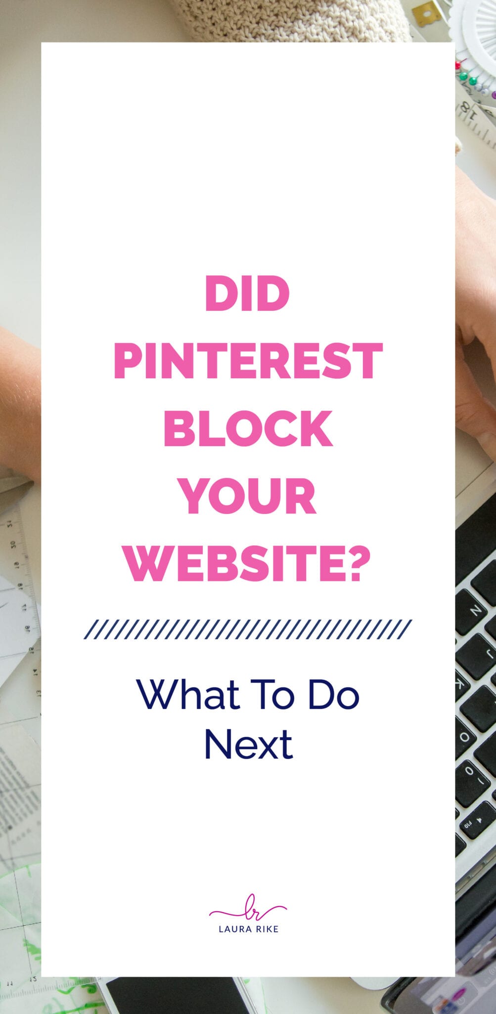 Pinterest Account Suspended: What To Do When Pinterest Blocks Your Site