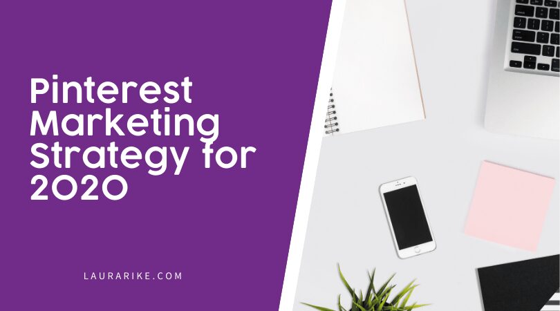 Pinterest Marketing Strategy for 2020