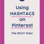 Using HASHTAGS on Pinterest the right way! learn how you can use hashtags in Pinterest to improve your Pinterest reach and traffic.