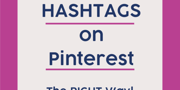 Using HASHTAGS on Pinterest the right way! learn how you can use hashtags in Pinterest to improve your Pinterest reach and traffic.