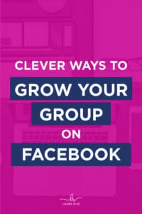 Clever Ways To Grow Your Group On Facebook