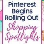Pinterest Shopping Spotlights