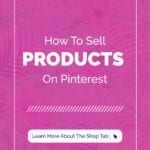 How To Sell PRODUCTS On Pinterest