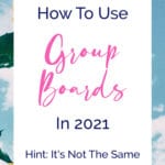 How To Use GROUP BOARDS In 2021