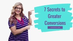 7 Secrets to Greater Conversions