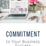 COMMITMENT to Your Business Success