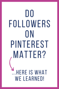 Do Followers on Pinterest Matter?