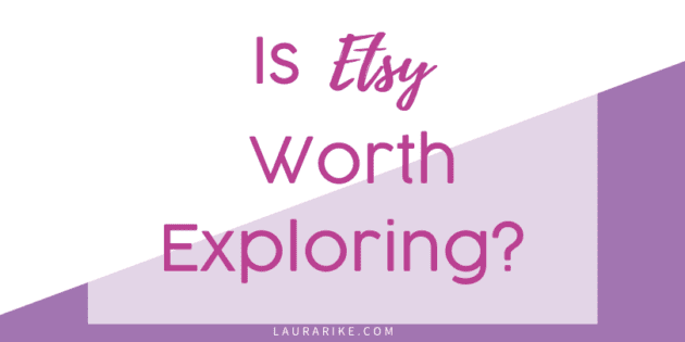 Is Etsy Worth Exploring?