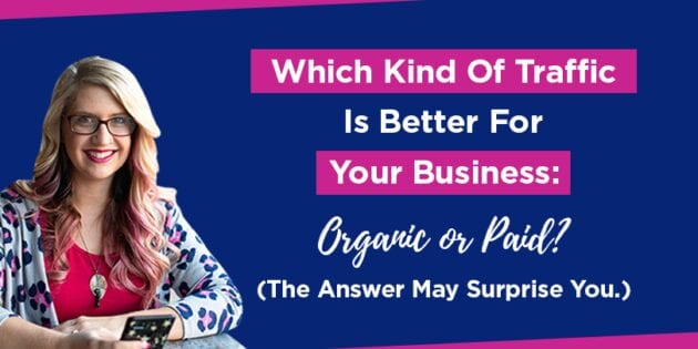 Which Kind Of Traffic Is Better For Your Business