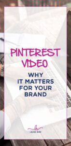 Why pinterest video will help promote your business brand