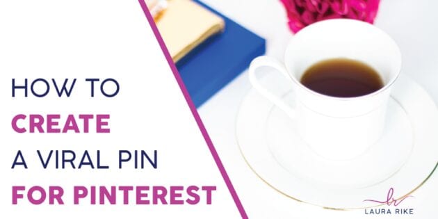 How to create a Viral Pin for Pinterest
