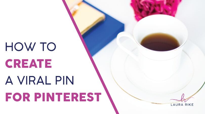 How to create a Viral Pin for Pinterest