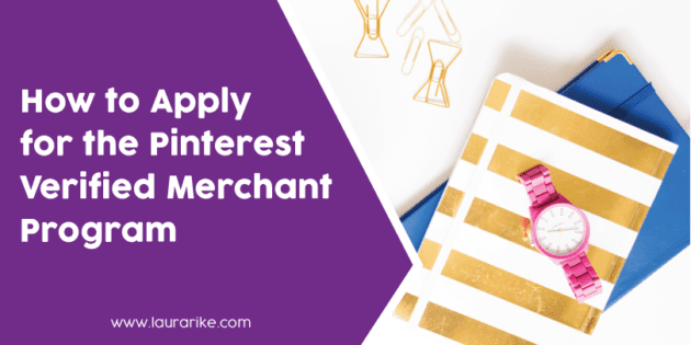 How to Apply for the Pinterest Verified Merchant Program