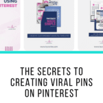 The Secrets To Creating Viral Pins on Pinterest