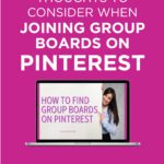 Thoughts To Consider When Joining Group Boards on Pinterest