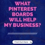 What Pinterest Boards Will Help By Business?