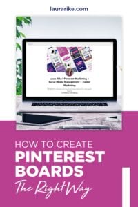 How to Create Pinterest Boards the Right Way!