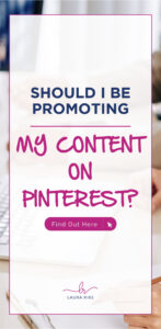 Should I Be Promoting My Content On Pinterest? | Find Out Here