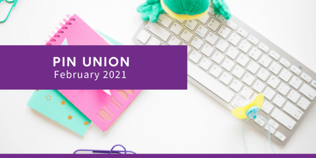 #PinUnion February 2021