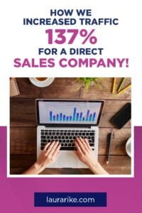 How we increased traffic 137- for a direct sales company!