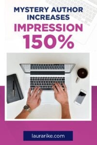 Mystery author increases impression 150%