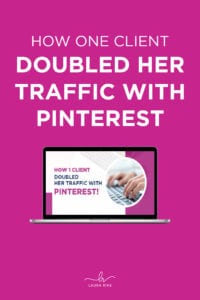 How one client | doubled her traffic | with pinterest