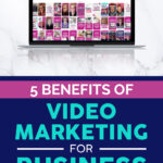 5 Benefits Of Video Marketing For Business