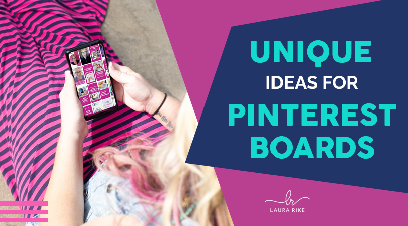 Unique Ideas for Pinterest Boards
