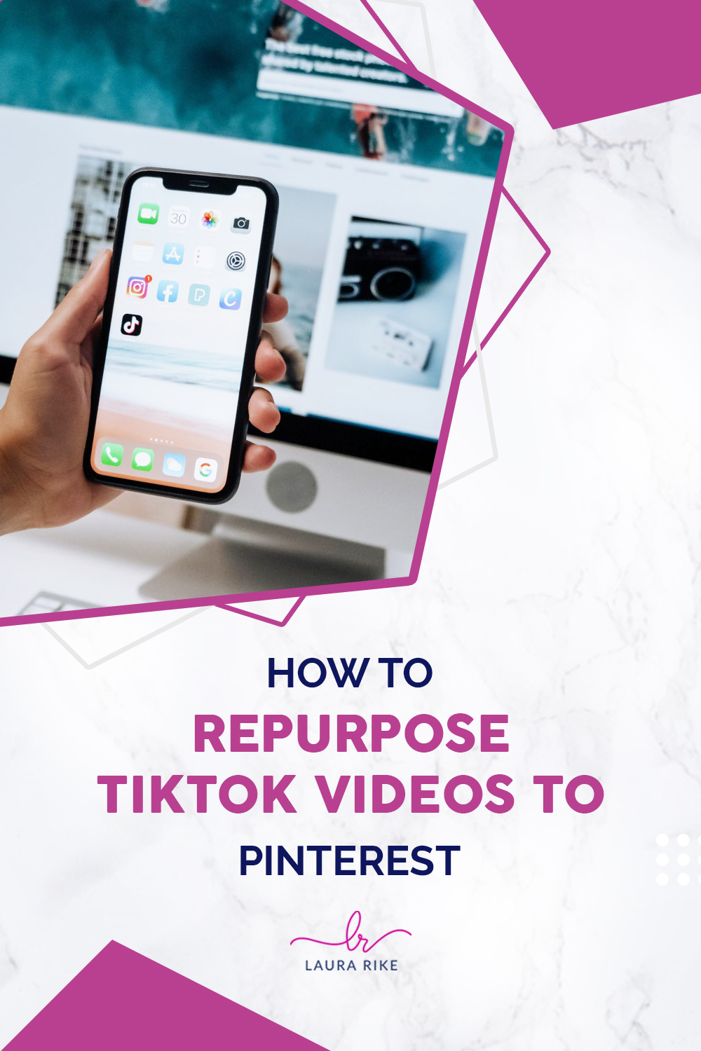 How to Repurpose TikTok Videos to Pinterest Laura Rike