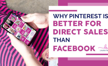 Why Pinterest is Better for Direct Sales Than Facebook