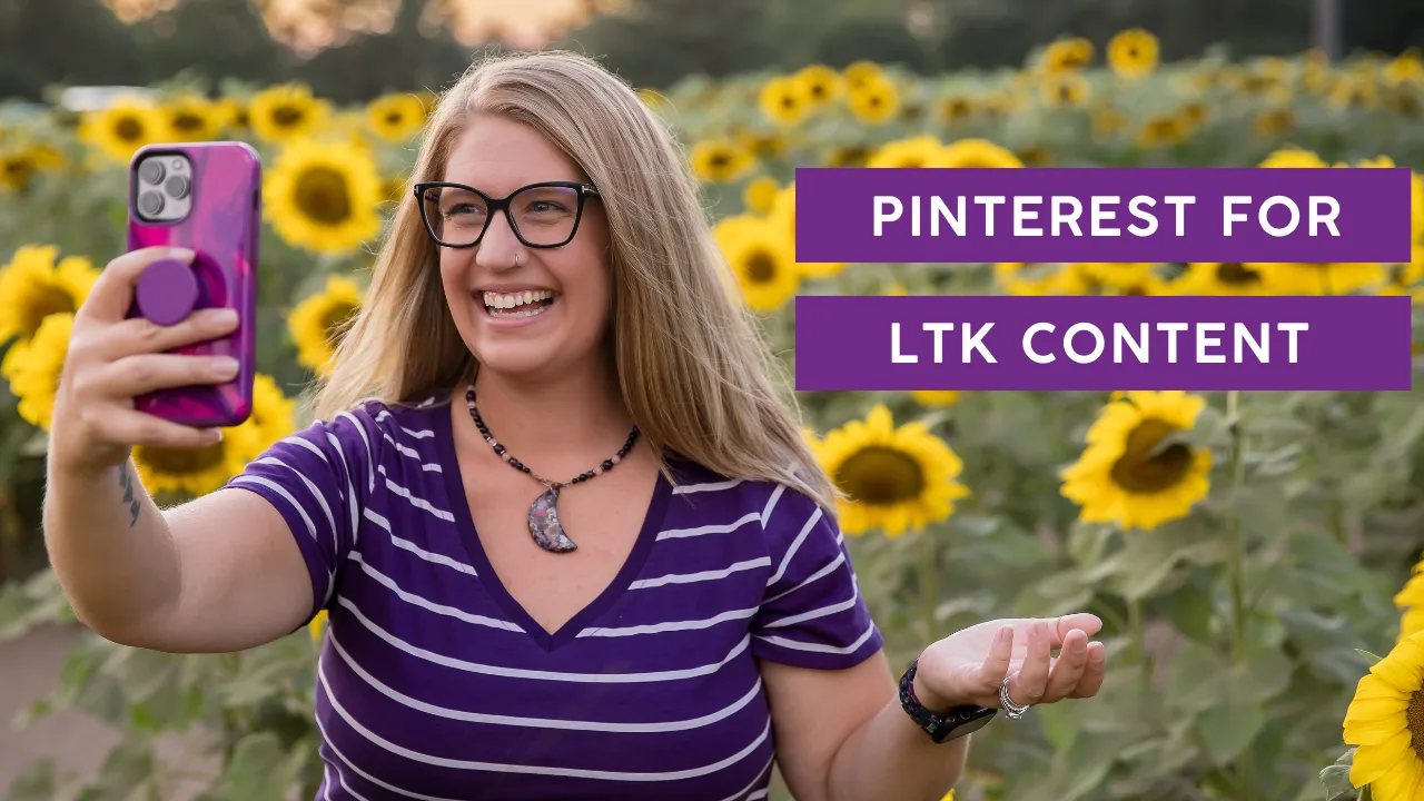 Pinterest for LTK Content: The Sustainable Visibility Strategy You’re Overlooking